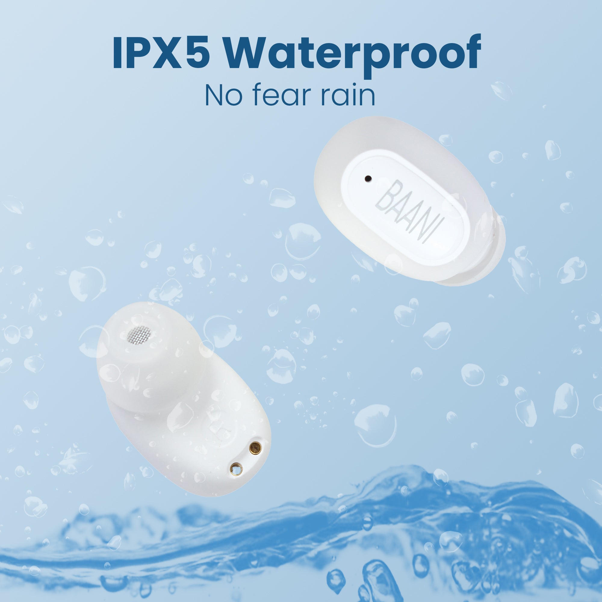 waterproof feature of white coloured BT 104 earbuds